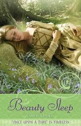 Beauty Sleep: A Retelling of 'Sleeping Beauty' (Once Upon a Time) by Cameron Dokey Paperback Book