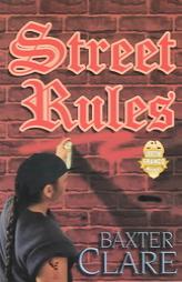 Street Rules by Clare Baxter Paperback Book