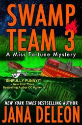 Swamp Team 3 (A Miss Fortune Mystery) (Volume 4) by Jana DeLeon Paperback Book