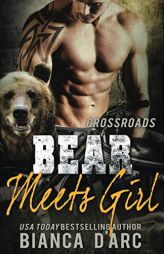 Bear Meets Girl (Grizzly Cove) by Bianca D'Arc Paperback Book