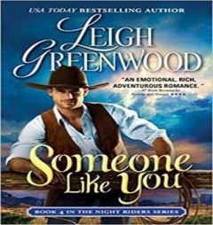 Someone Like You (Night Riders) by Leigh Greenwood Paperback Book