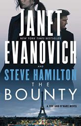 The Bounty: A Novel (7) (A Fox and O'Hare Novel) by Janet Evanovich Paperback Book