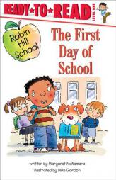 The First Day of School (Ready-to-Read. Level 1) by Margaret McNamara Paperback Book