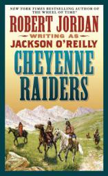 Cheyenne Raiders by Robert Jordan Paperback Book