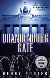 Brandenburg Gate by Henry Porter Paperback Book