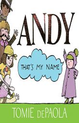 Andy, That's My Name by Tomie dePaola Paperback Book