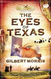 The Eyes of Texas by Gilbert Morris Paperback Book