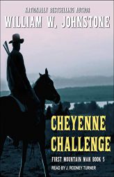 Cheyenne Challenge (The First Mountain Man Series) by William W. Johnstone Paperback Book