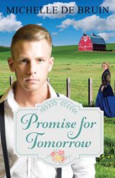 Promise for Tomorrow by Michelle de Bruin Paperback Book