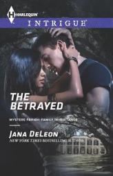 The Betrayed by Jana DeLeon Paperback Book