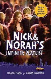 Nick & Norah's Infinite Playlist by Rachel Cohn Paperback Book