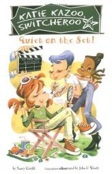 Quiet on the Set! #10 (Katie Kazoo, Switcheroo) by Nancy Krulik Paperback Book