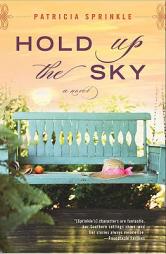 Hold Up the Sky by Patricia Sprinkle Paperback Book