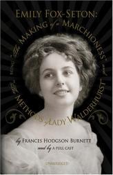 The Making of a Marchioness And the Methods of Lady Walderhurst by Frances Hodgson Burnett Paperback Book