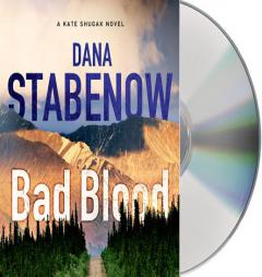 Bad Blood (Kate Shugak) by Dana Stabenow Paperback Book