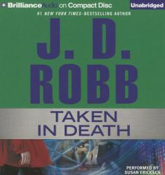 Taken in Death (In Death Series) by J. D. Robb Paperback Book