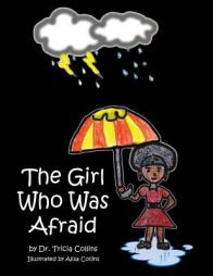 The Girl Who Was Afraid by Dr Tricia Collins Paperback Book