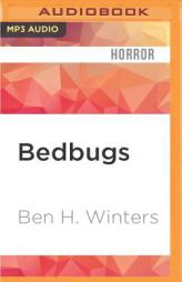 Bedbugs by Ben H. Winters Paperback Book