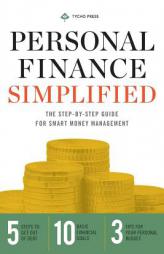 Personal Finance Simplified: The Step-by-Step Guide for Smart Money Management by Tycho Press Paperback Book