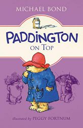 Paddington on Top by Michael Bond Paperback Book