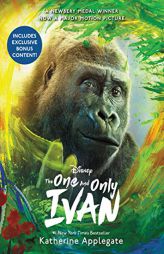 The One and Only Ivan Movie Tie-In Edition: My Story by Katherine Applegate Paperback Book