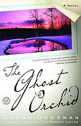 The Ghost Orchid by Carol Goodman Paperback Book