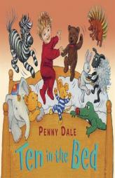Ten in the Bed by Penny Dale Paperback Book
