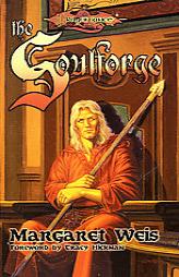 The Soulforge (Dragonlance:  The Raistlin Chronicles, Book 1) by Margaret Weis Paperback Book