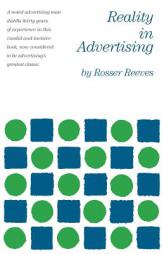 Reality in Advertising by Rosser Reeves Paperback Book