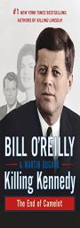 Killing Kennedy: The End of Camelot by Bill O'Reilly Paperback Book
