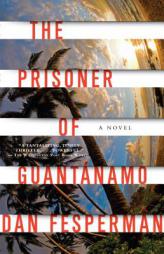 The Prisoner of Guantanamo (Vintage Crime/Black Lizard) by Dan Fesperman Paperback Book
