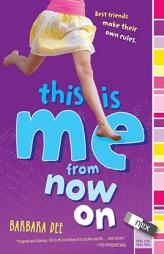 This Is Me from Now on by Barbara Dee Paperback Book