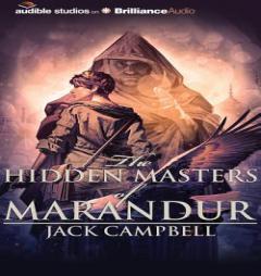 The Hidden Masters of Marandur (The Pillars of Reality) by Jack Campbell Paperback Book