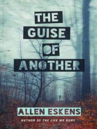 The Guise of Another by Allen Eskens Paperback Book