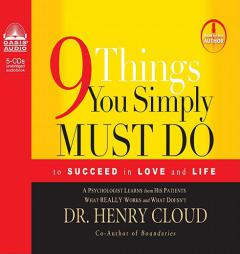 9 Things You Simply Must Do: To Succeed in Love and Life by Henry Cloud Paperback Book