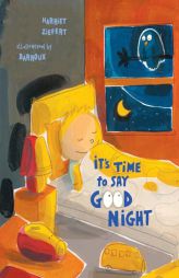 It's Time to Say Good Night by Harriet Ziefert Paperback Book