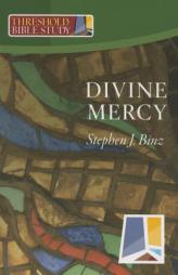 Divine Mercy (Threshold Bible Study) by Stephen J. Binz Paperback Book