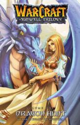 The Sunwell Trilogy Book One: Dragon Hunt (Blizzard Manga) by Richard A. Knaak Paperback Book