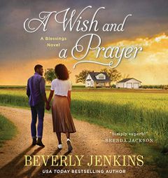A Wish and a Prayer: A Blessings Novel by Beverly Jenkins Paperback Book