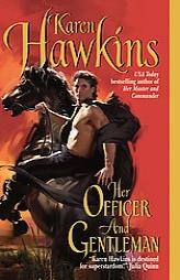 Her Officer and Gentleman by Karen Hawkins Paperback Book