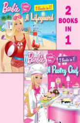 I Can Be a Pastry Chef/I Can Be a Lifeguard (Barbie) by Mary Man-Kong Paperback Book