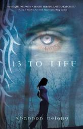 13 to Life: A Werewolf's Tale by Shannon Delany Paperback Book