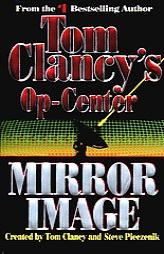 Tom Clancy's Op-Center: Mirror Image (Op-Center) by Tom Clancy Paperback Book