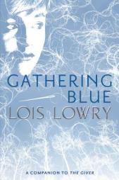 Gathering Blue by Lois Lowry Paperback Book