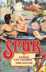 Kansas City Chorine (Spur) by Dirk Fletcher Paperback Book