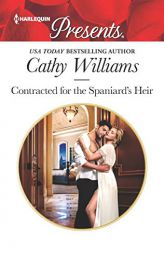 Contracted for the Spaniard's Heir by Cathy Williams Paperback Book