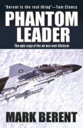 Phantom Leader by Mark Berent Paperback Book