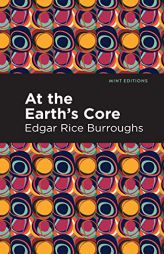 At the Earth's Core (Mint Editions) by Edgar Rice Burroughs Paperback Book