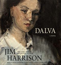 Dalva: A Novel by Jim Harrison Paperback Book