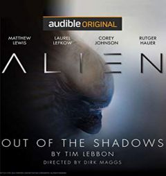 Alien: Out of the Shadows by Tim Lebbon Paperback Book
